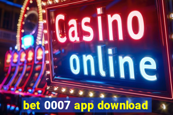 bet 0007 app download